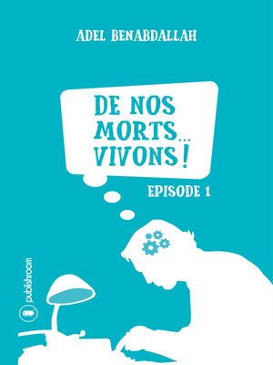 cover image of De nos morts... vivons !